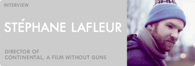 Stephane Lafleur Interview